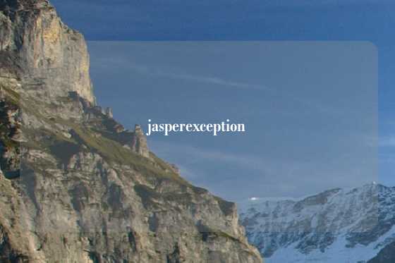 jasperexception